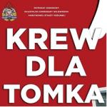 „Krew dla Tomka” – pomoc dla dh. Tomasza Kożucha, Prezesa OSP we Włosienicy